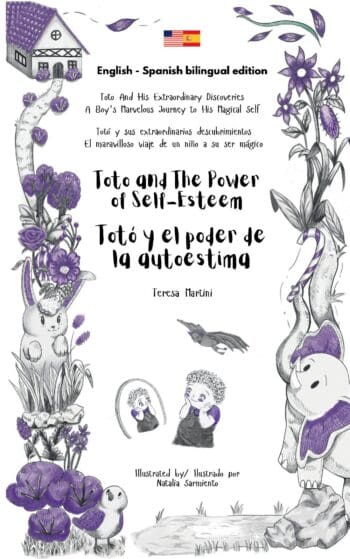 Toto and The Power and Self-Esteem / Totó y el poder de la autoestima Bilingual edition
