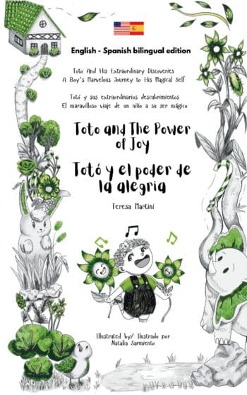Toto and The Power of Joy / Totó y el poder de la alegría Bilingual edition