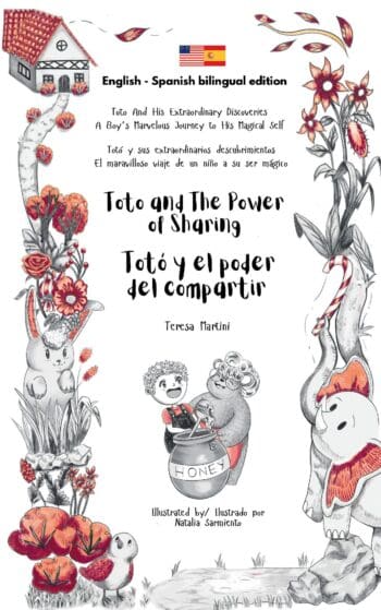 Toto and The Power of Sharing / Totó y el poder del compartir Bilingual edition