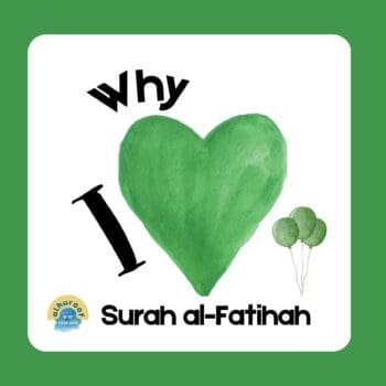 Why I Love Surah al-Fatihah