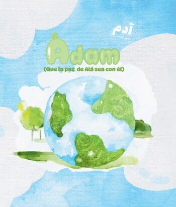 Ádam (que la paz de Alá sea con él)