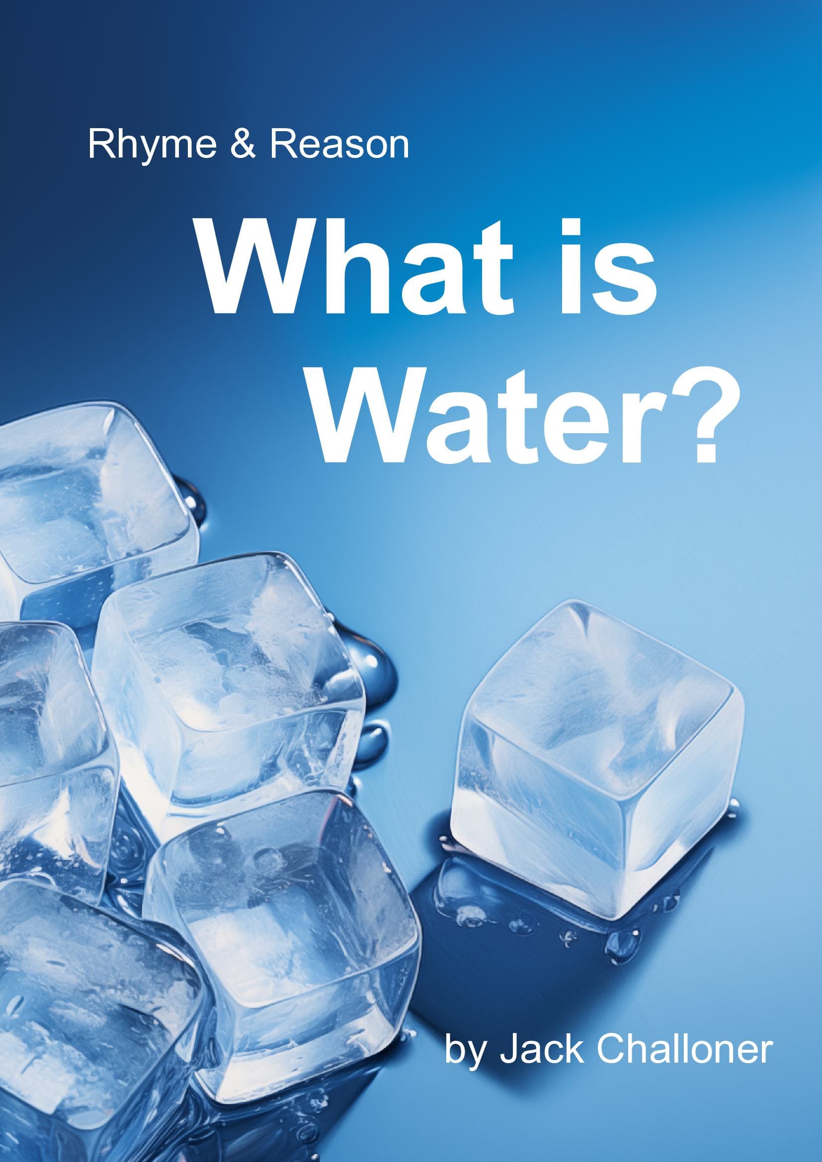 Rhyme & Reason: What is Water>