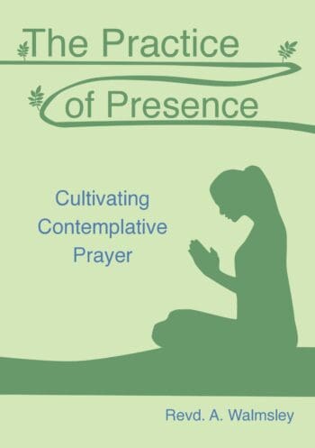 The Practice of Presence