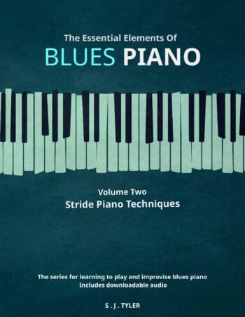 The Essential Elements Of Blues Piano - Volume Two