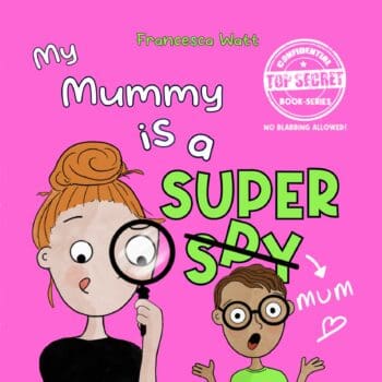 My Mummy is a Super Mum