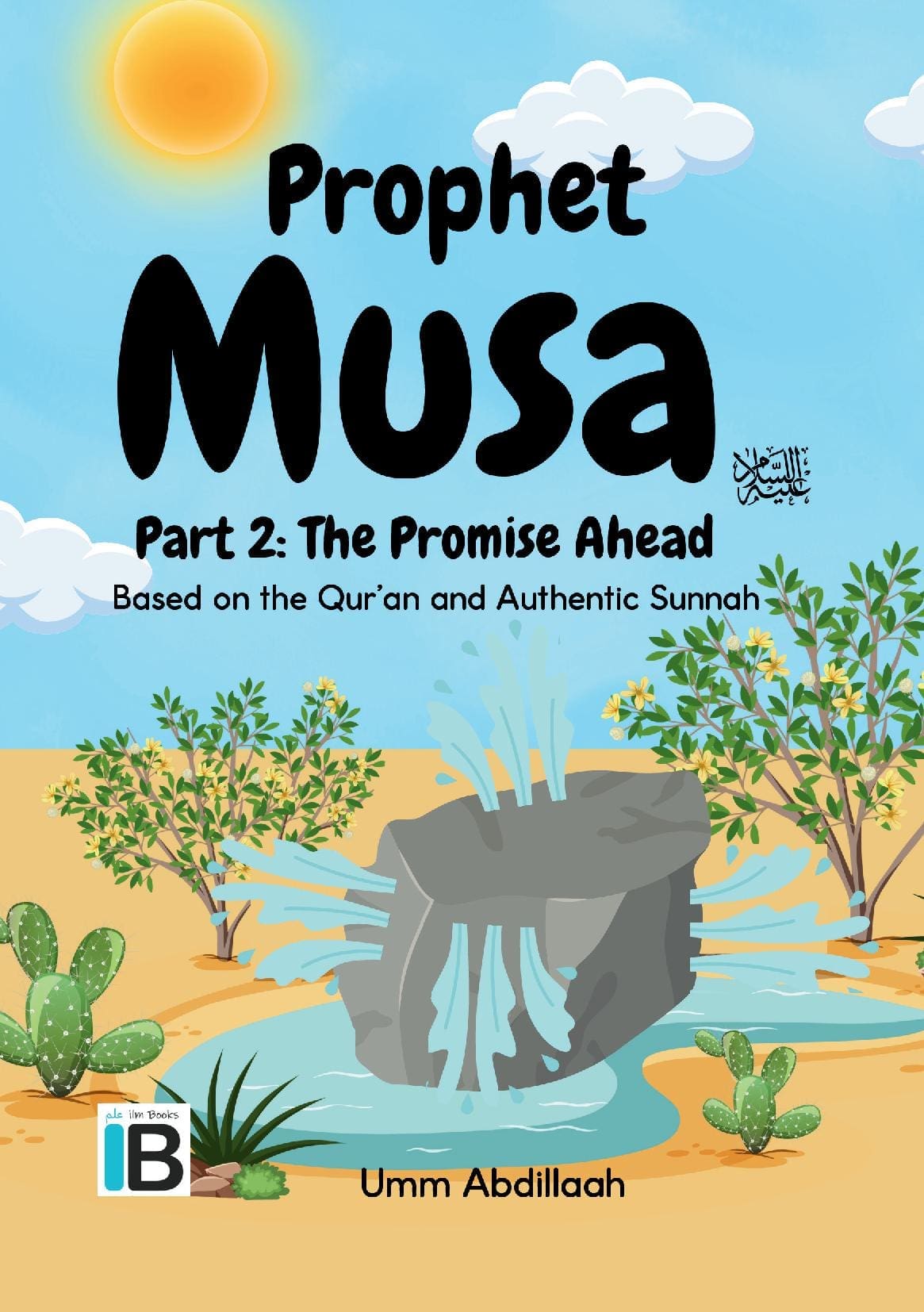 Musa alayhis salaam: Part 2