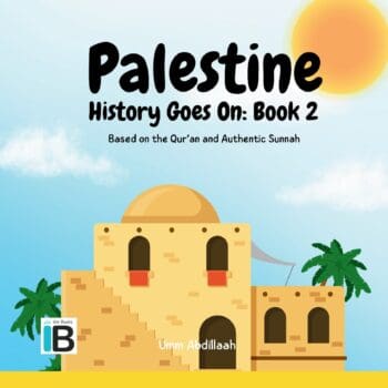 Palestine: History Goes On: Book 2