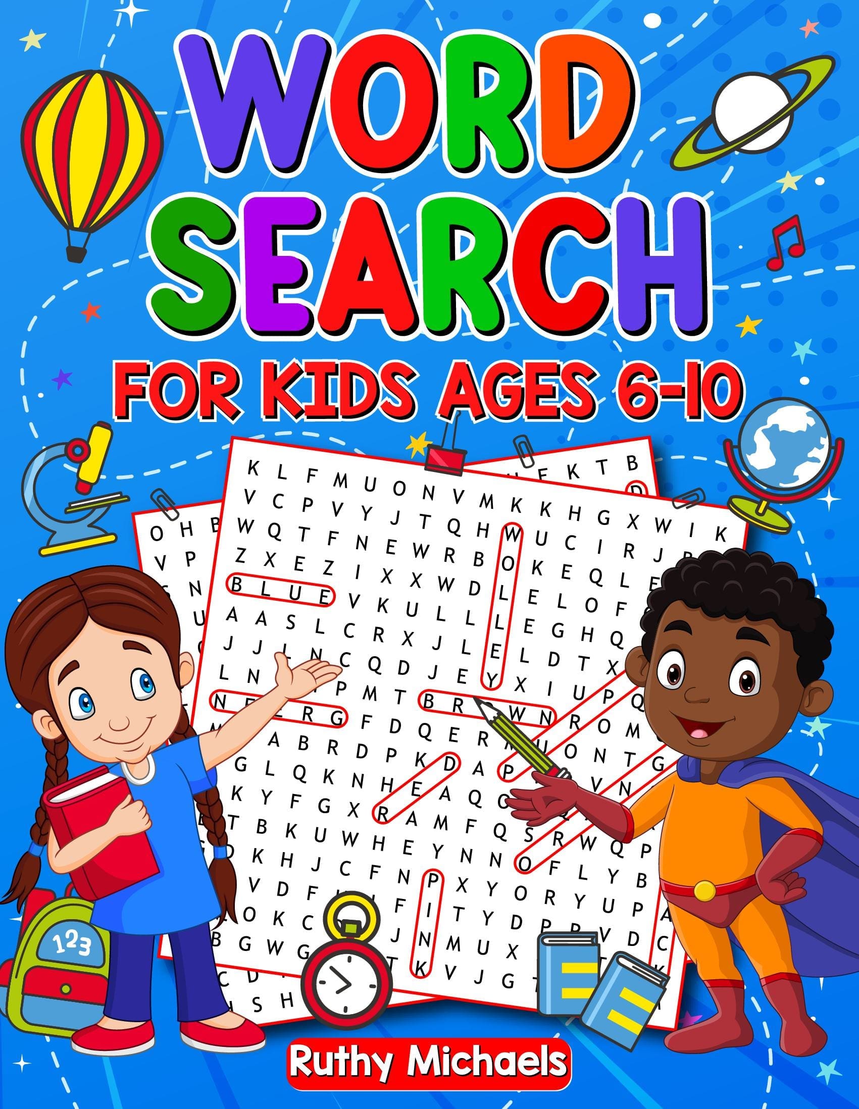 Word Search for Kids Ages 6-10: 80 Fun Puzzles to Boost Vocabulary & Spelling