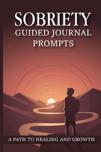 SOBRIETY GUIDED JOURNAL PROMPTS