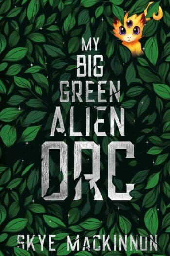 My Big Green Alien Orc: Discrete Edition (signed)