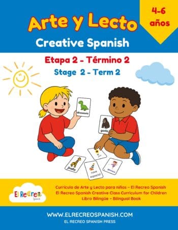 Arte y Lecto - Creative Spanish (4-6 yrs) Term 2 - Stage 2