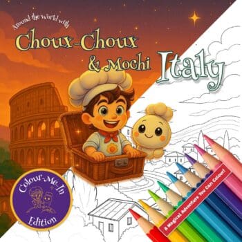 Colour-Me-In Edition - Around the World with Choux-Choux: Italy