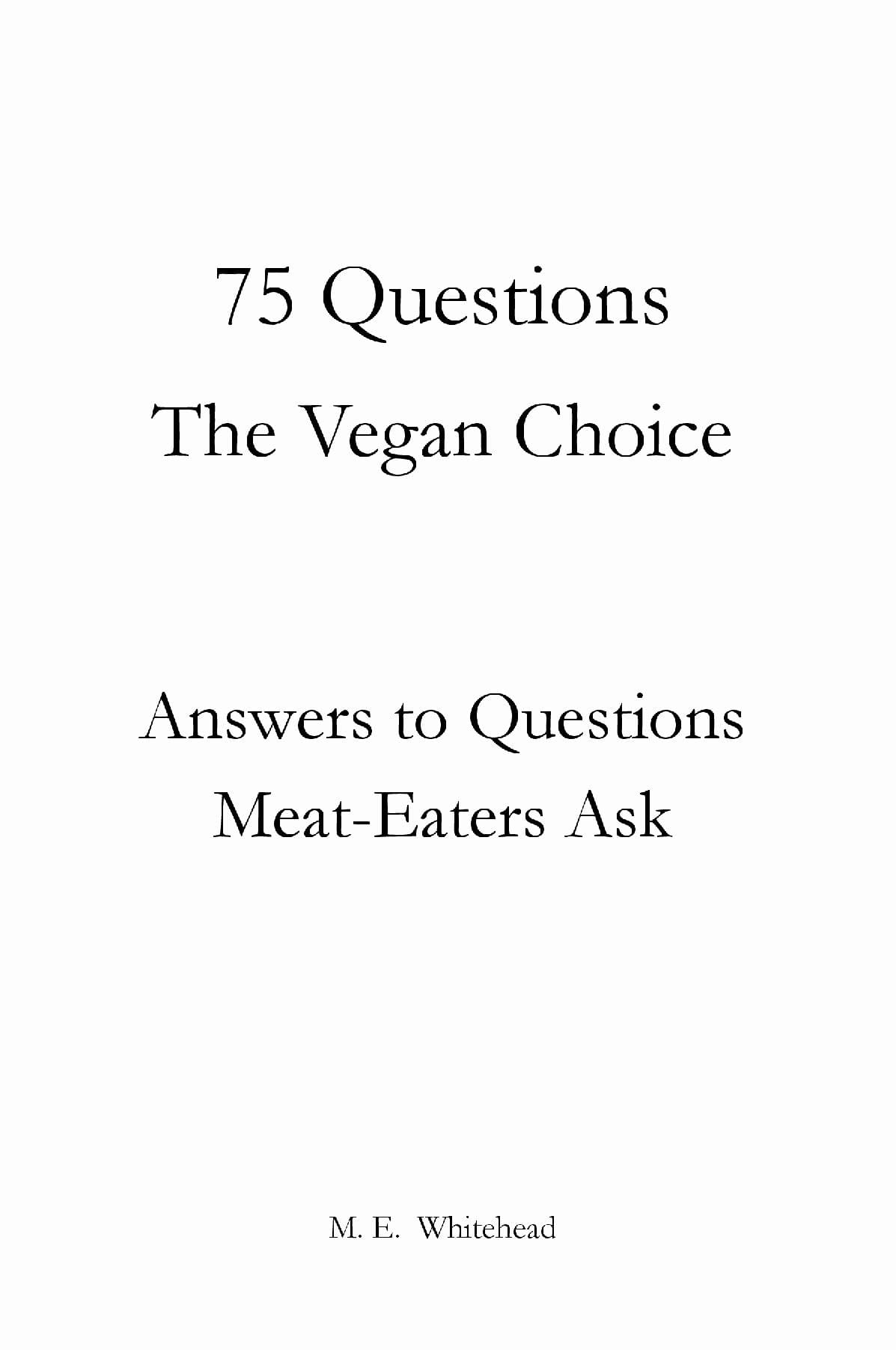 75 Questions: The Vegan Choice