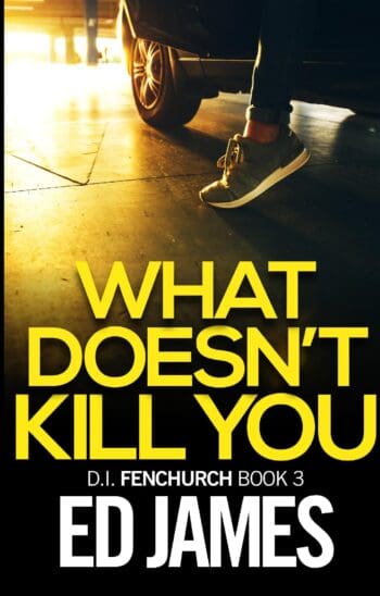 What Doesn't Kill You