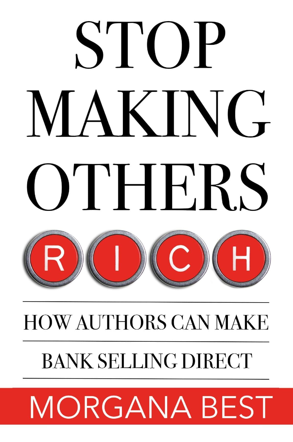 Stop Making Others Rich