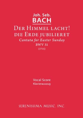 Der Himmel lacht, die Erde jubilieret, BWV 31 (BGA, Rosler)