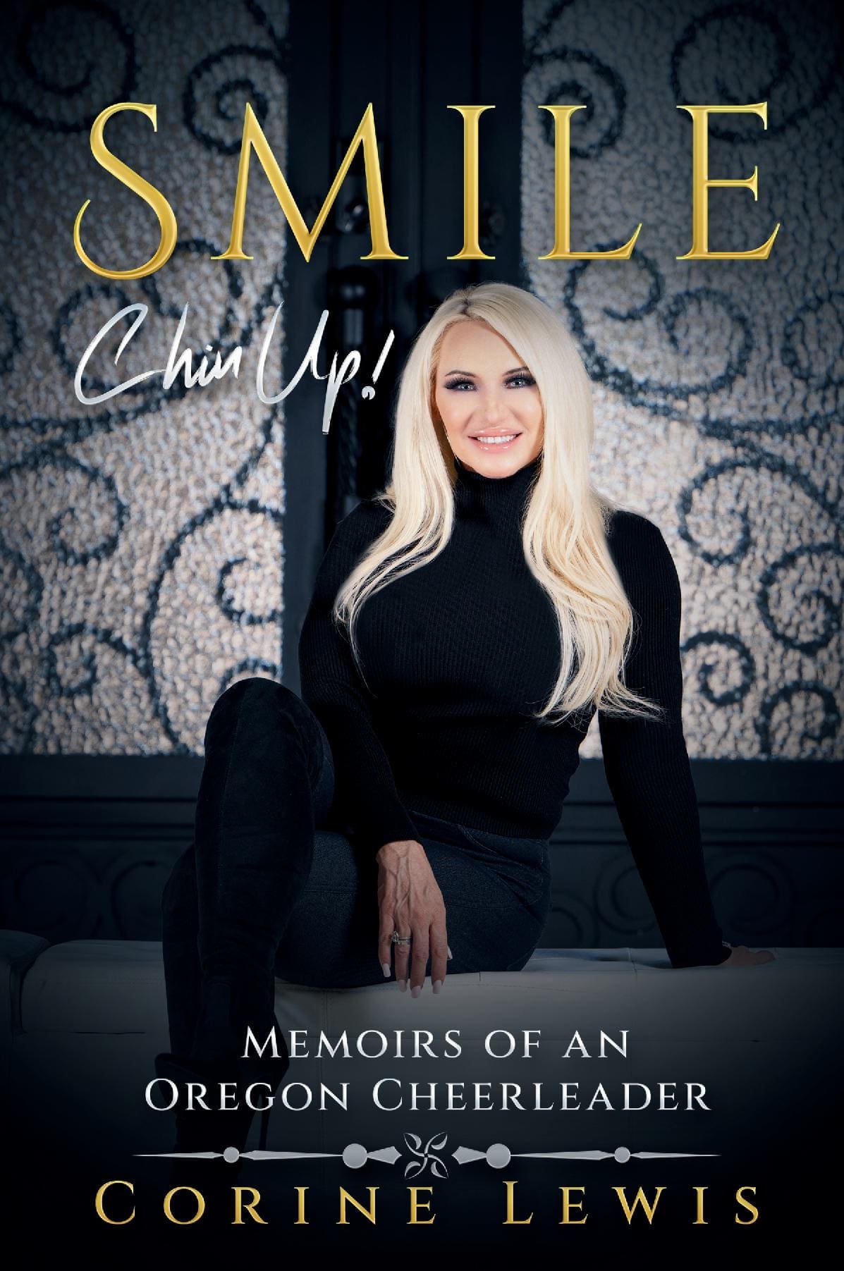 SMILE, Chin Up!: Memoirs of an Oregon Cheerleader
