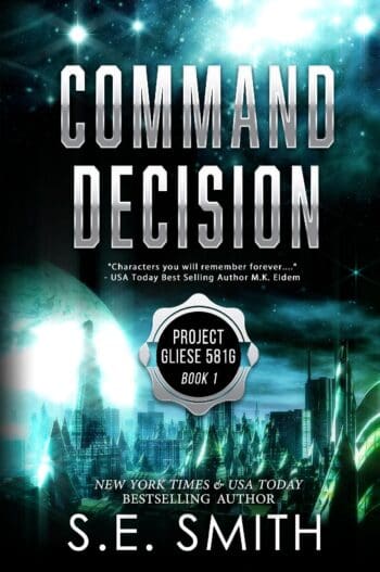 Command Decision: Project Gliese 581g Book 1