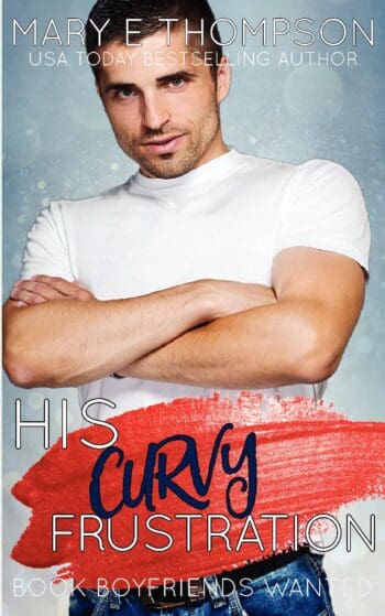 His Curvy Frustration
