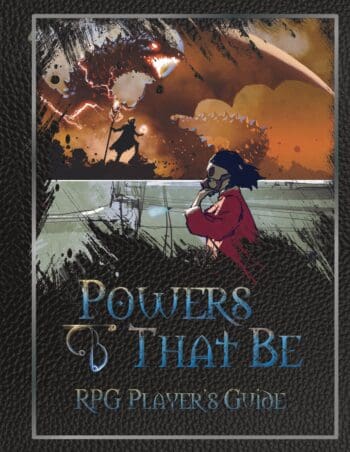 Powers That Be RPG Player's Guide
