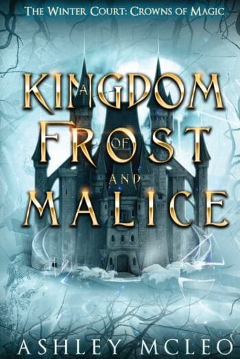 A Kingdom of Frost and Malice