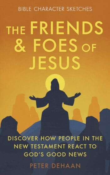 The Friends and Foes of Jesus