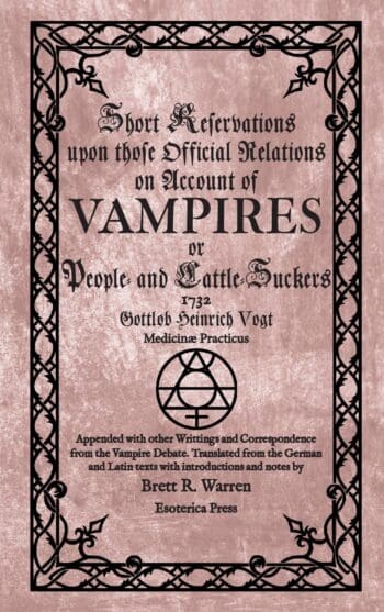 Short Reservations upon those Official Relations on account of Vampires or People- and Cattle-Suckers (1732)
