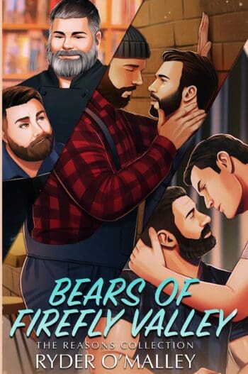 The Bears of Firefly Valley: The Reasons Collection