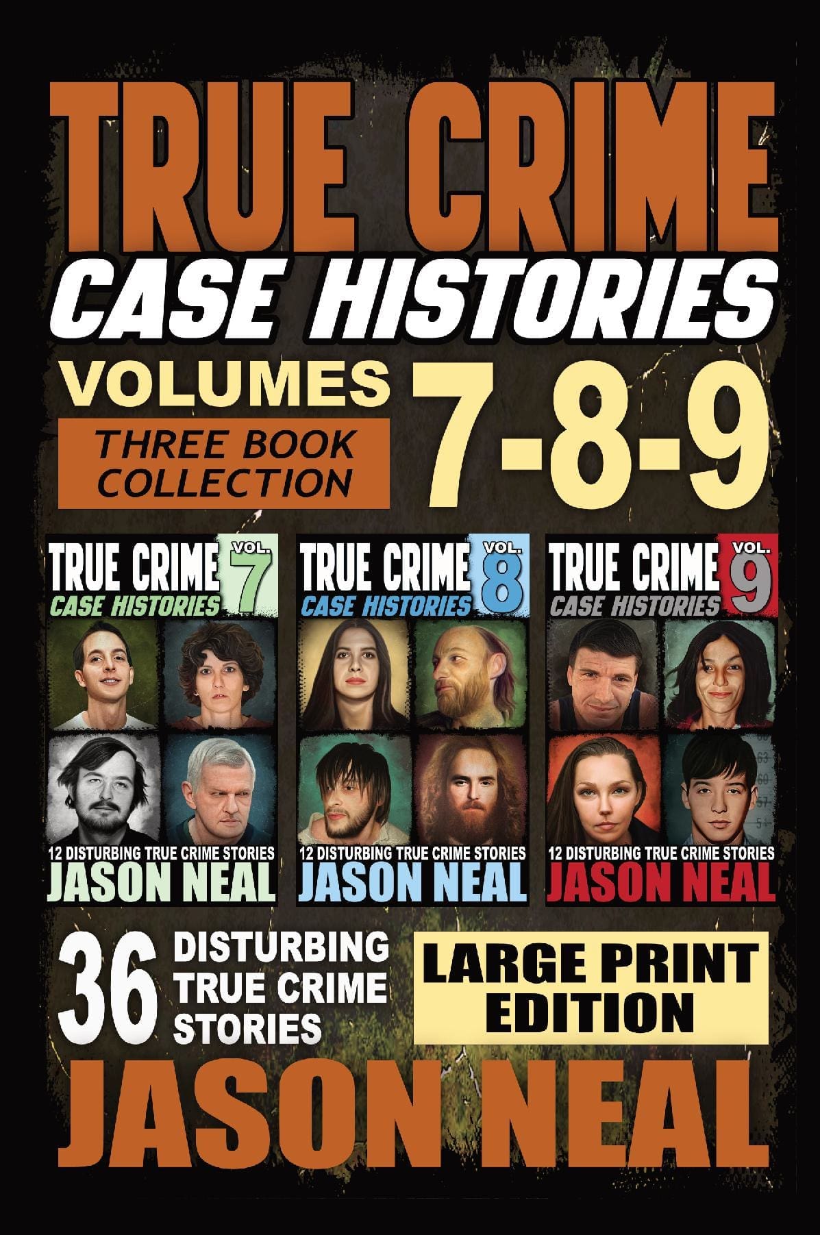 True Crime Case Histories - (Books 7, 8, & 9) LARGE PRINT