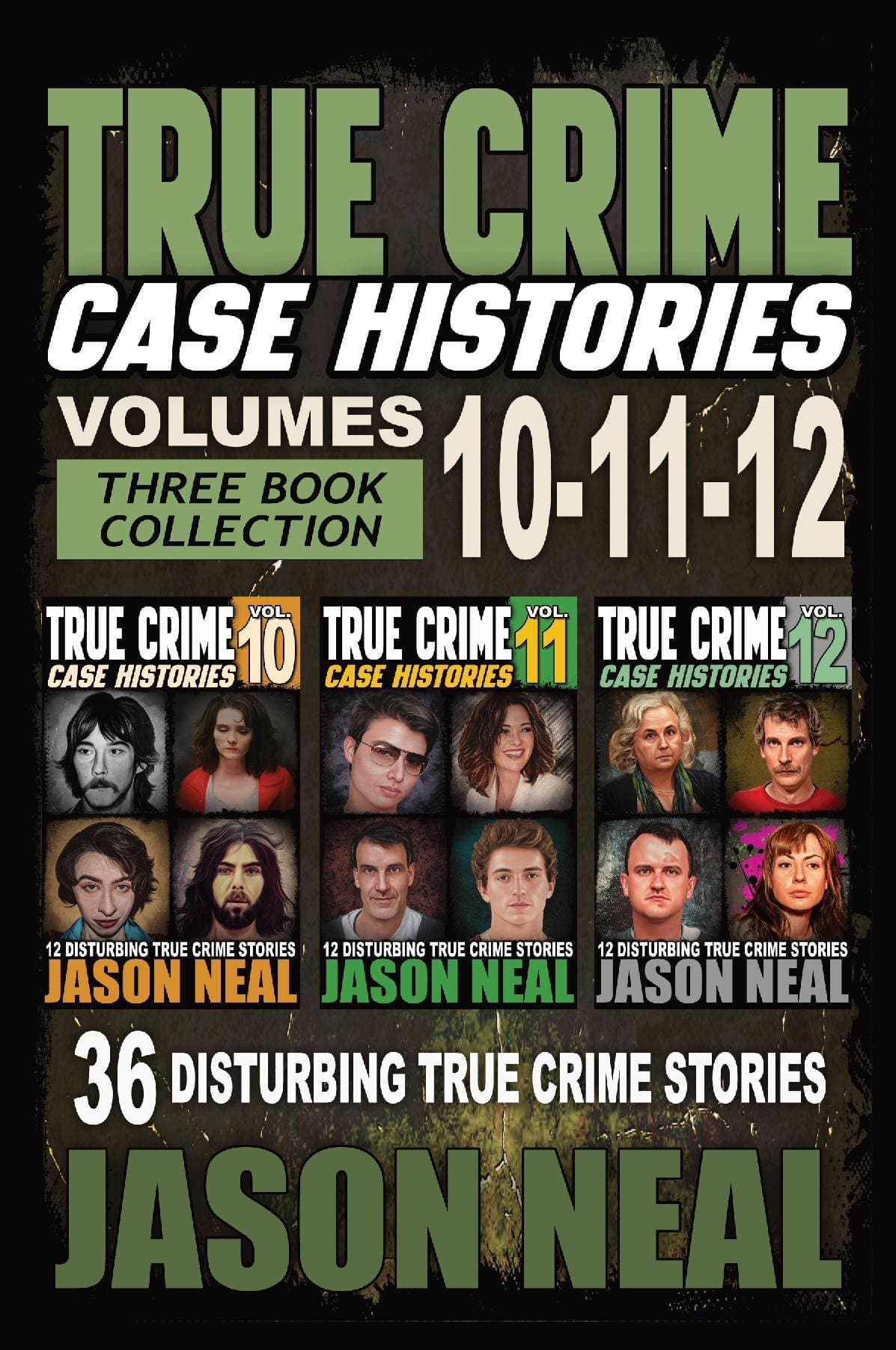 True Crime Case Histories - (Books 10, 11, & 12)