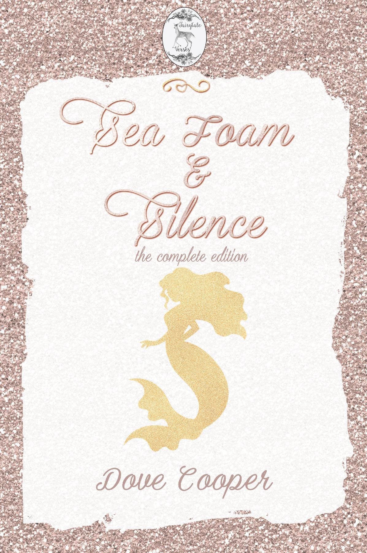Sea Foam and Silence: The Complete Collection