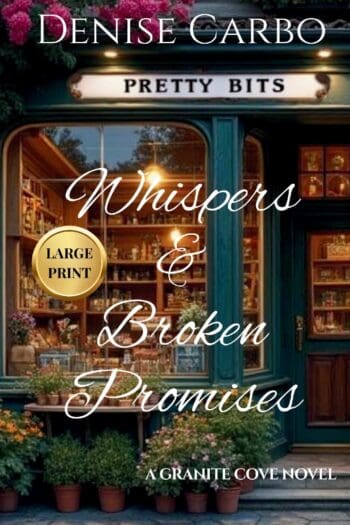 Whispers & Broken Promises (Large Print)