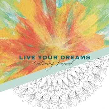 Live Your Dreams Coloring Journal