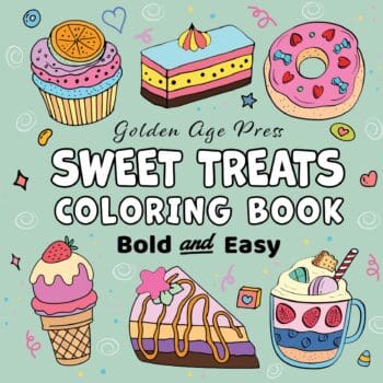 Sweet Treats Bold & Easy Coloring Book