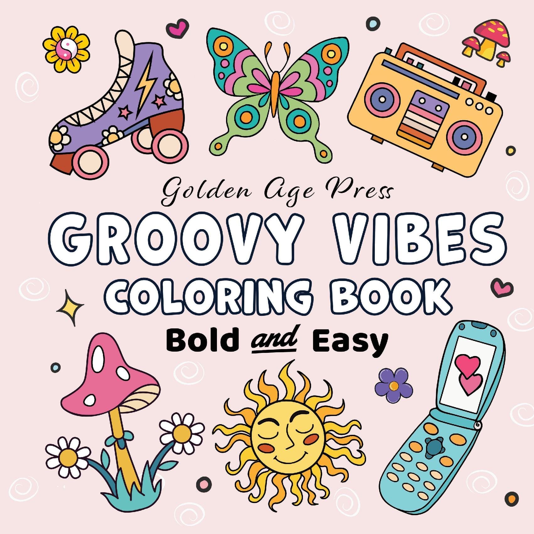 Groovy Vibes Bold & Easy Coloring Book
