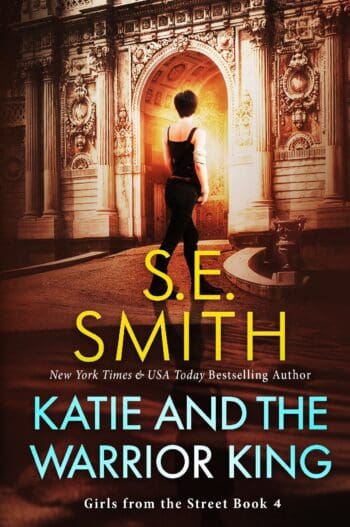 Katie and the Warrior King: Girls from the Street Book 4