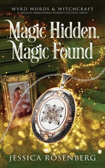 Magic Hidden, Magic Found; Wyrd Words & Witchcraft, Book 1