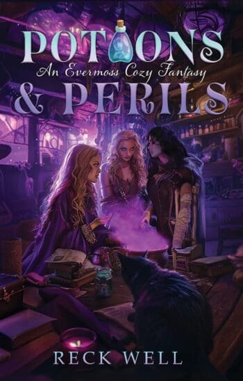 Potions and Perils: An Evermoss Cozy Fantasy