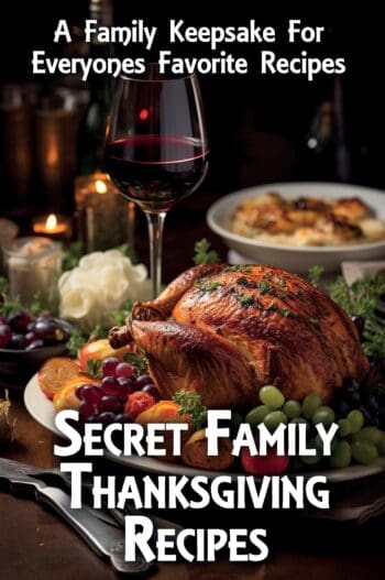 Secret Family Thanksgiving Recipes