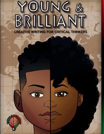Young & Brilliant: Creative Writing for Critical Thinkers