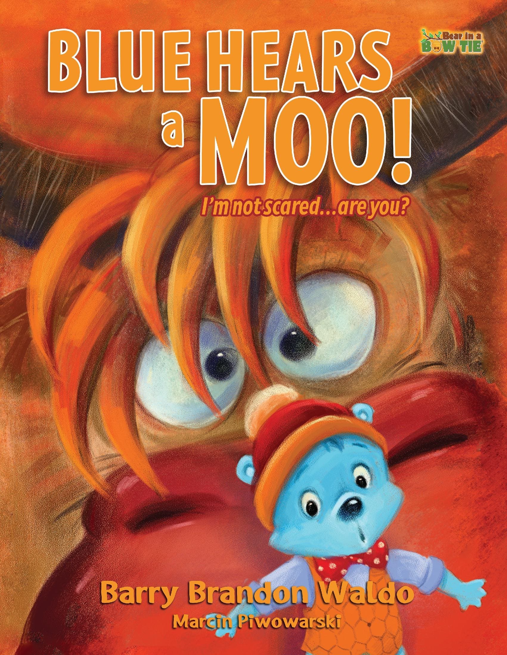 BLUE HEARS a MOO! I'm Not Scared...Are You?