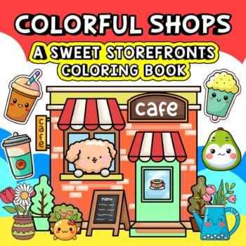 Colorful Shops: Adorable Storefront Adventures: A Fun and Easy Coloring Book for All Ages(Whimsy Escapes: A Calming Coloring Journey