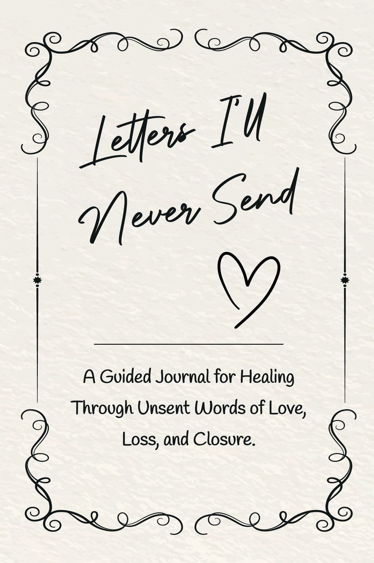 Letters I’ll Never Send: