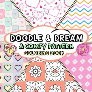 Doodle and Dream: A Comfy Pattern Coloring Book: A Bold and Easy Coloring Book for Kids, Teens, Adults, and Seniors to Relax, Create, and Dream (Whimsy Escapes: A Calming Coloring Journey)