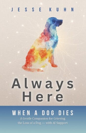 Always Here – When a Dog Dies