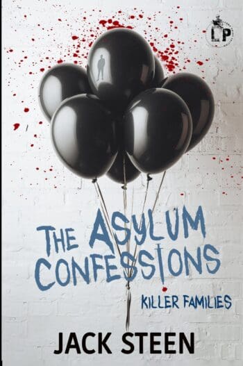The Asylum Confessions: Killer Families Large Print