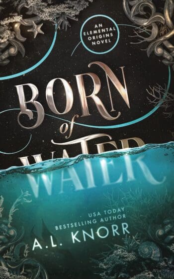 Born of Water, An Elemental Origins Novel, Book 1