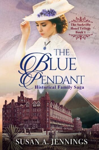 The Blue Pendant - Book 1 of The Sackville Hotel Trilogy
