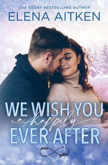 We Wish You A Happily Ever After