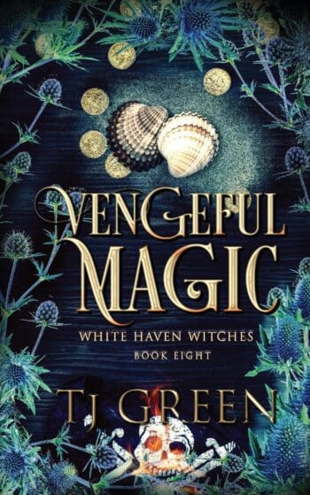 Vengeful Magic: White Haven Witches Book 8